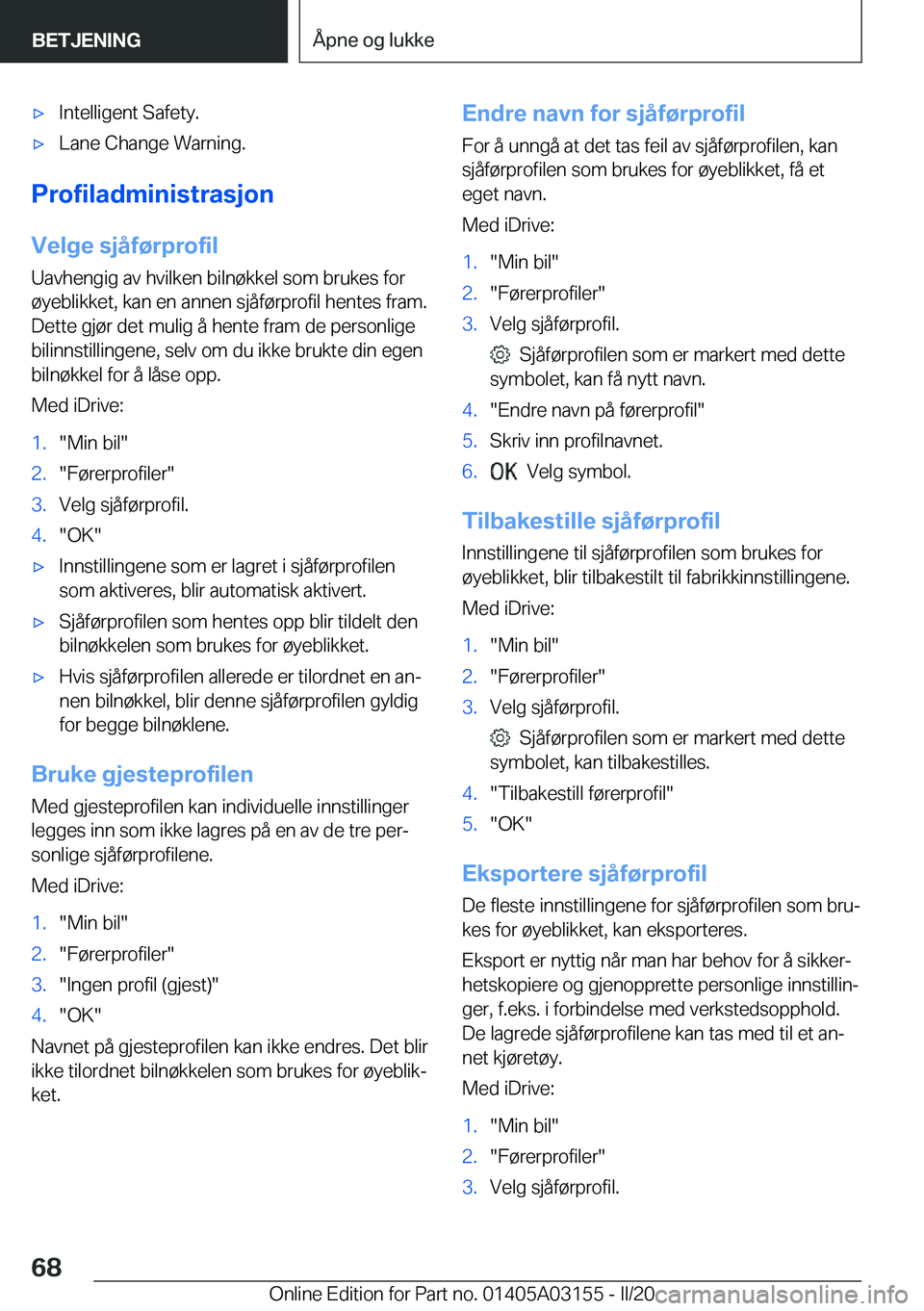BMW M4 2020  InstruksjonsbØker (in Norwegian) 'x�I�n�t�e�l�l�i�g�e�n�t��S�a�f�e�t�y�.'x�L�a�n�e��C�h�a�n�g�e��W�a�r�n�i�n�g�.
�P�r�o�f�i�l�a�d�m�i�n�i�s�t�r�a�s�j�o�n�V�e�l�g�e��s�j�å�f�