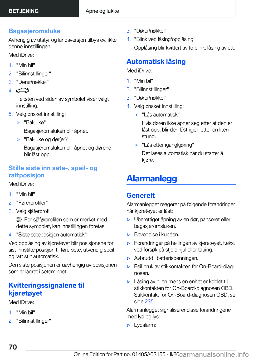 BMW M4 2020  InstruksjonsbØker (in Norwegian) �B�a�g�a�s�j�e�r�o�m�s�l�u�k�e
�A�v�h�e�n�g�i�g��a�v��u�t�s�t�y�r��o�g��l�a�n�d�s�v�e�r�s�j�o�n��t�i�l�b�y�s��e�v�.��i�k�k�e
�d�e�n�n�e��i�n�n�s�t�i�l�l�i�n�g�e�n�.
�M�e�d��i�D�r�i�v�e�:�1�.�