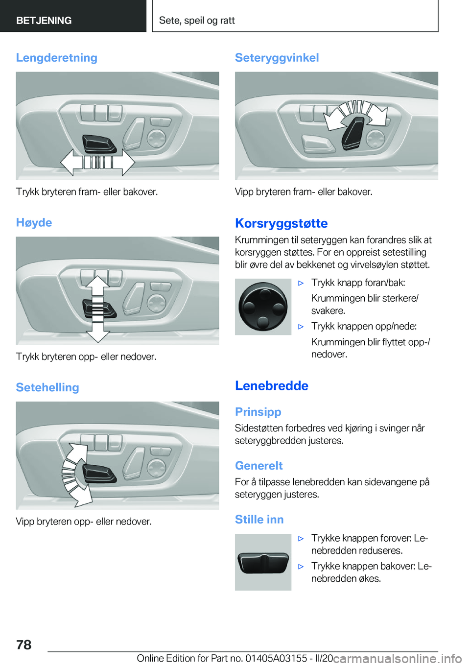 BMW M4 2020  InstruksjonsbØker (in Norwegian) �L�e�n�g�d�e�r�e�t�n�i�n�g
�T�r�y�k�k��b�r�y�t�e�r�e�n��f�r�a�m�-��e�l�l�e�r��b�a�k�o�v�e�r�.
�H�