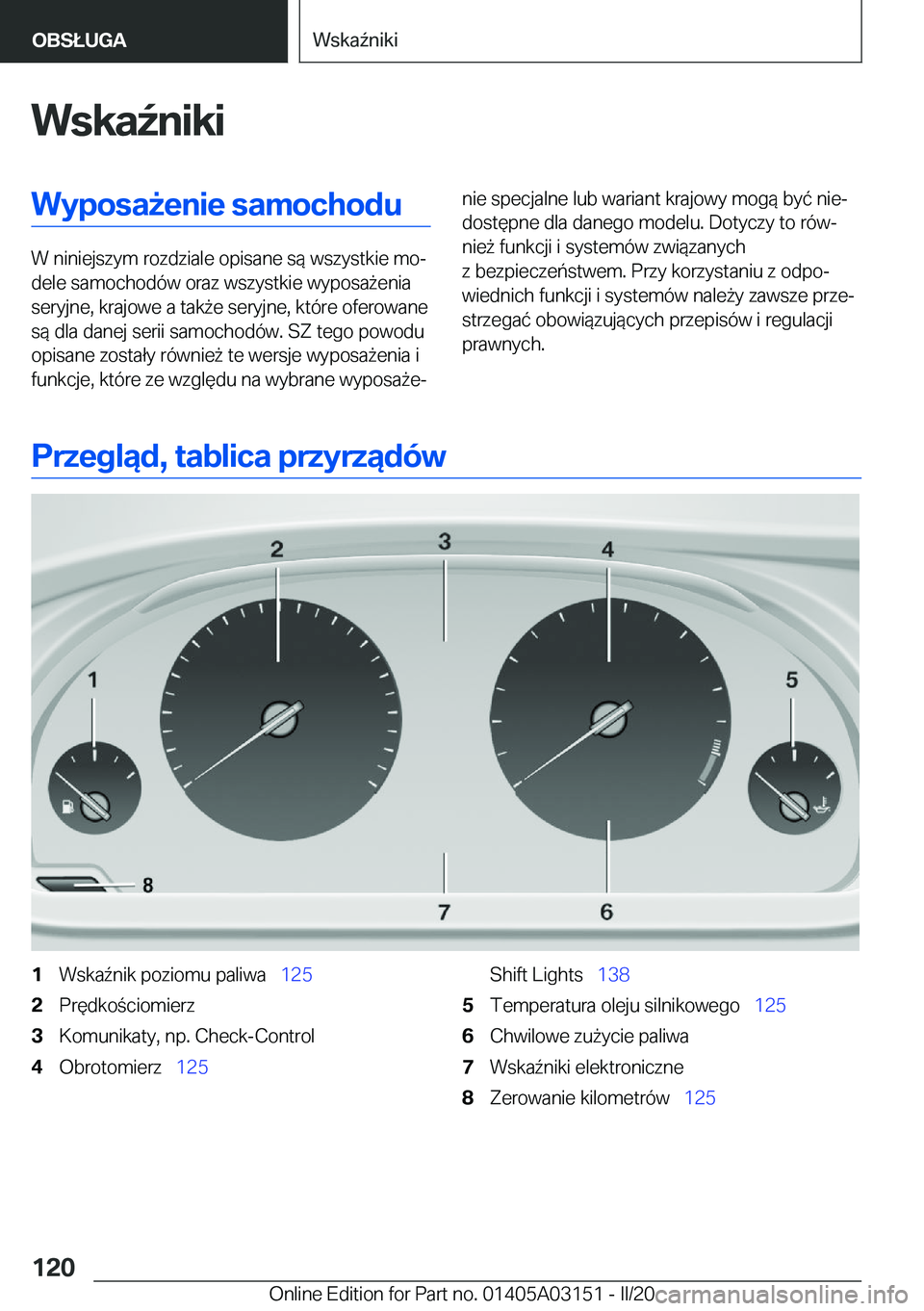 BMW M4 2020  Instrukcja obsługi (in Polish) �W�s�k�a7�n�i�k�i�W�y�p�o�s�a9�e�n�i�e��s�a�m�o�c�h�o�d�u
�W��n�i�n�i�e�j�s�z�y�m��r�o�z�d�z�i�a�l�e��o�p�i�s�a�n�e��s�