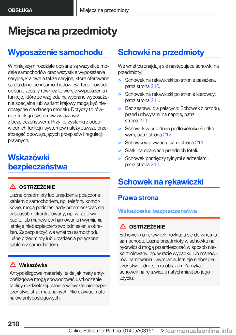 BMW M4 2020  Instrukcja obsługi (in Polish) �M�i�e�j�s�c�a��n�a��p�r�z�e�d�m�i�o�t�y�W�y�p�o�s�a9�e�n�i�e��s�a�m�o�c�h�o�d�u
�W��n�i�n�i�e�j�s�z�y�m��r�o�z�d�z�i�a�l�e��o�p�i�s�a�n�e��s�