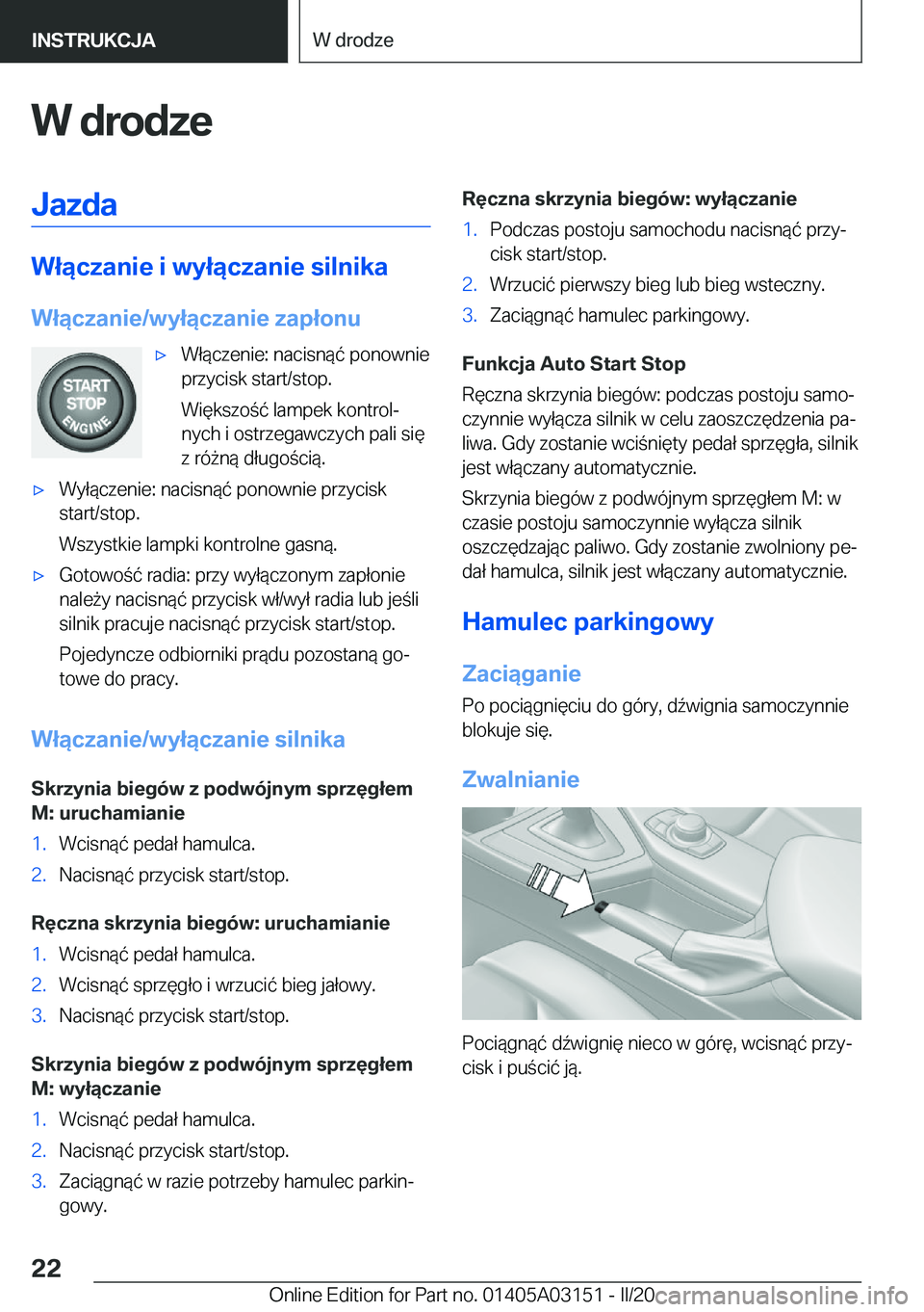 BMW M4 2020  Instrukcja obsługi (in Polish) �W��d�r�o�d�z�e�J�a�z�d�a
�W�ł�ą�c�z�a�n�i�e��i��w�y�ł�ą�c�z�a�n�i�e��s�i�l�n�i�k�a
�W�ł�ą�c�z�a�n�i�e�/�w�y�ł�ą�c�z�a�n�i�e��z�a�p�ł�o�n�u
'x�W�ł�