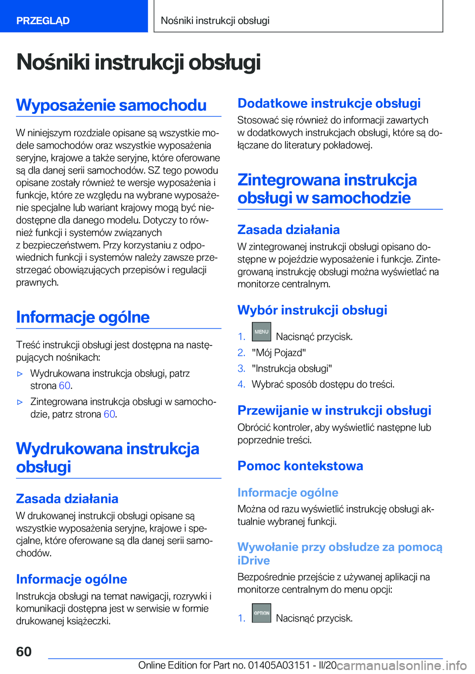 BMW M4 2020  Instrukcja obsługi (in Polish) �N�o�n�i�k�i��i�n�s�t�r�u�k�c�j�i��o�b�s�ł�u�g�i�W�y�p�o�s�a9�e�n�i�e��s�a�m�o�c�h�o�d�u
�W��n�i�n�i�e�j�s�z�y�m��r�o�z�d�z�i�a�l�e��o�p�i�s�a�n�e��s�