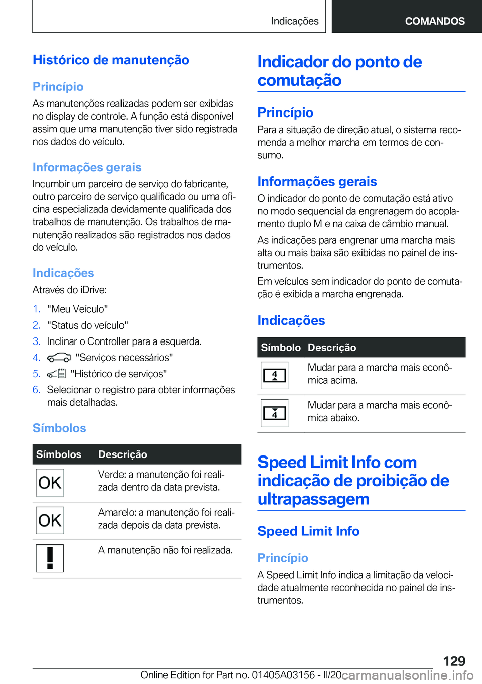 BMW M4 2020  Manual do condutor (in Portuguese) �H�i�s�t�ó�r�i�c�o��d�e��m�a�n�u�t�e�n�