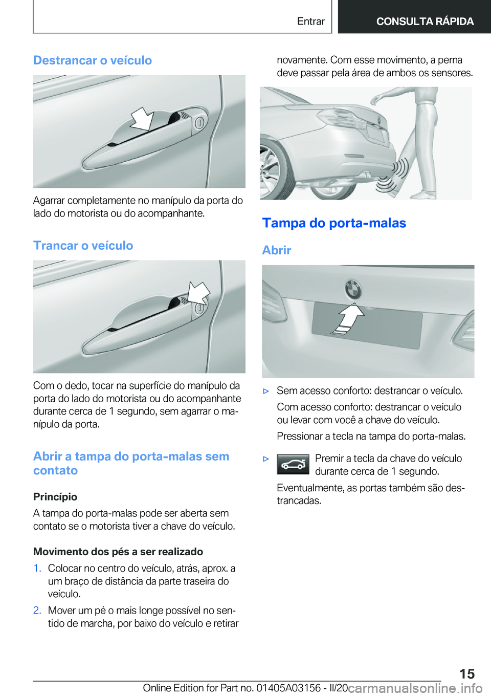 BMW M4 2020  Manual do condutor (in Portuguese) �D�e�s�t�r�a�n�c�a�r��o��v�e�