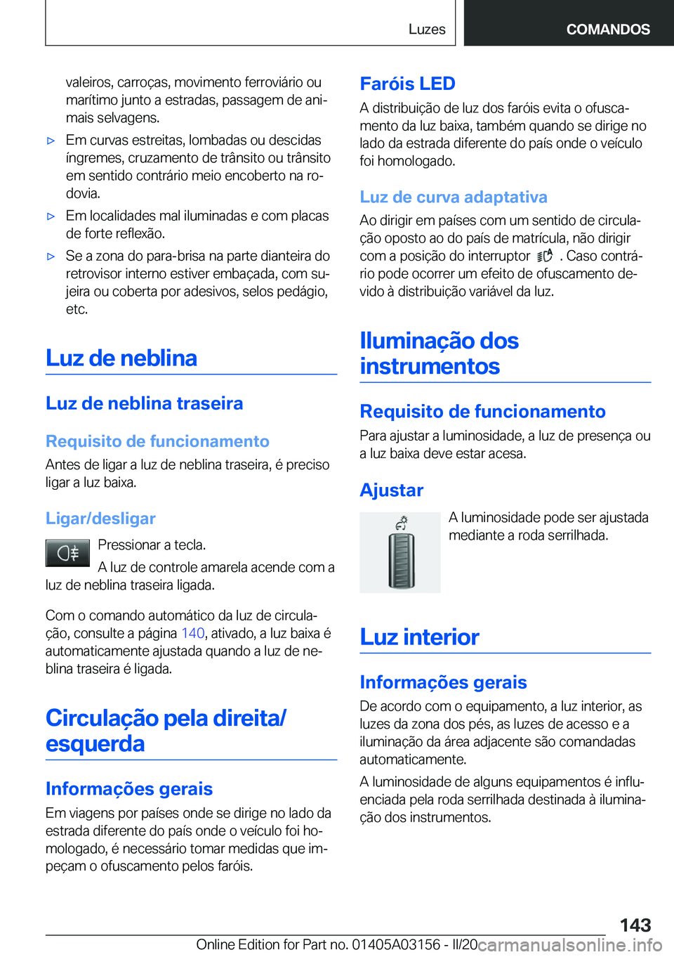 BMW M4 2020  Manual do condutor (in Portuguese) �v�a�l�e�i�r�o�s�,��c�a�r�r�o�