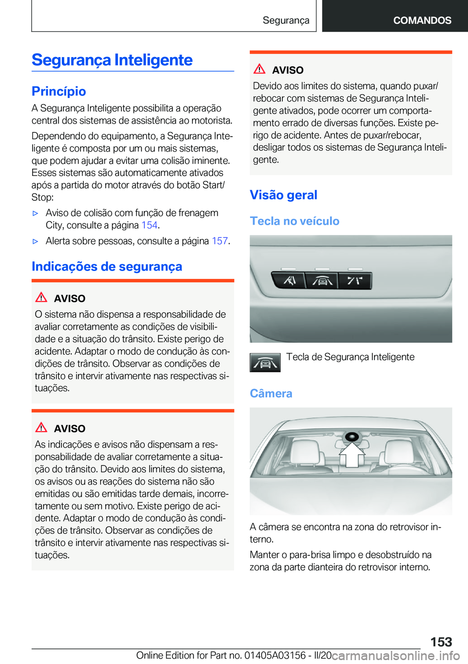 BMW M4 2020  Manual do condutor (in Portuguese) �S�e�g�u�r�a�n�