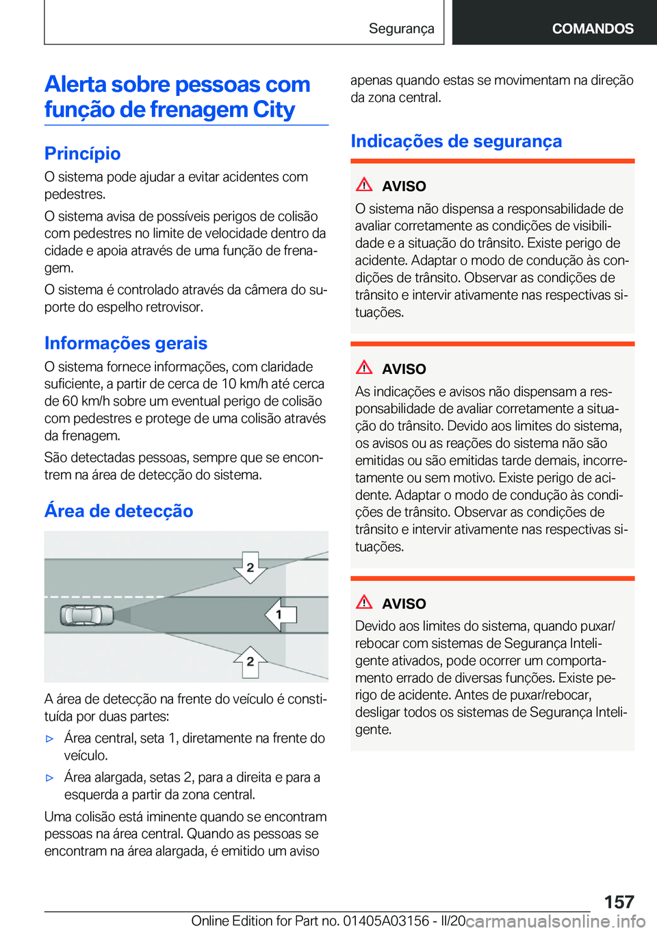 BMW M4 2020  Manual do condutor (in Portuguese) �A�l�e�r�t�a��s�o�b�r�e��p�e�s�s�o�a�s��c�o�m�f�u�n�