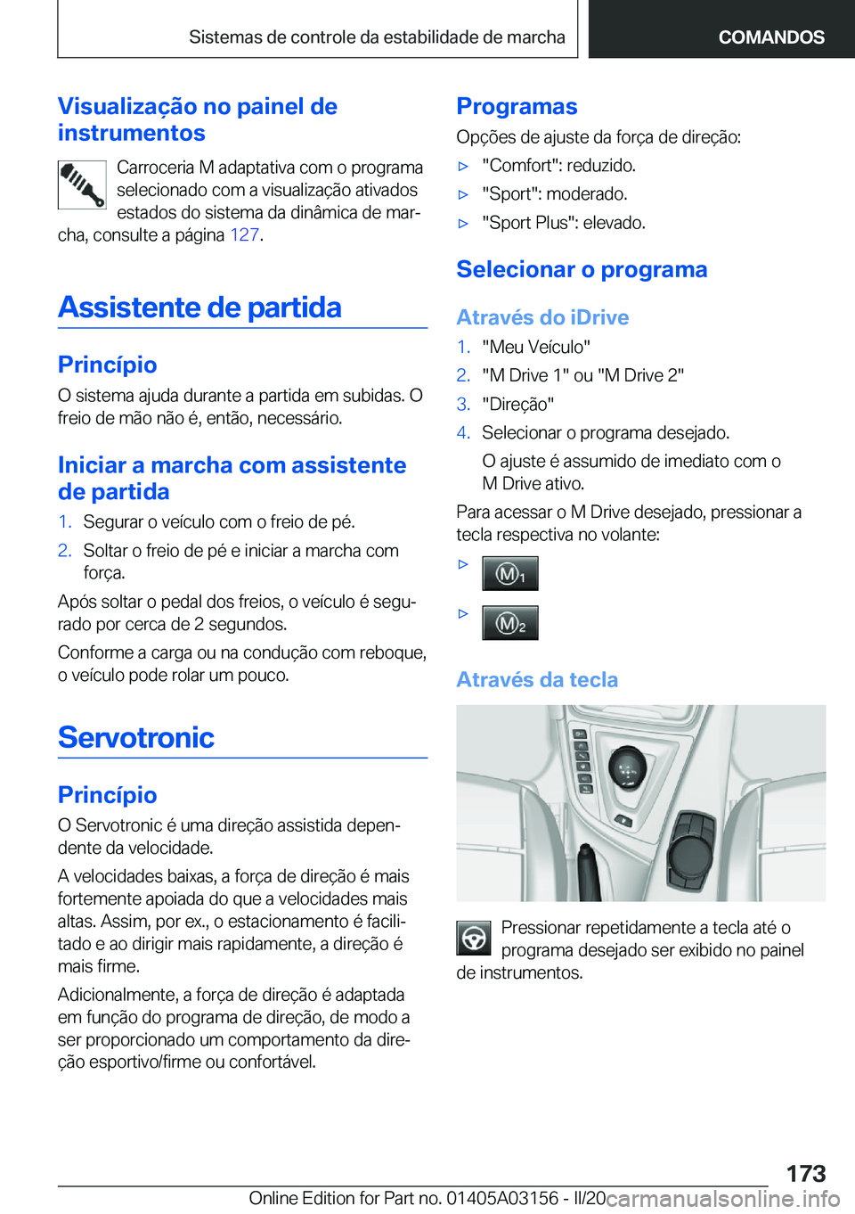 BMW M4 2020  Manual do condutor (in Portuguese) �V�i�s�u�a�l�i�z�a�