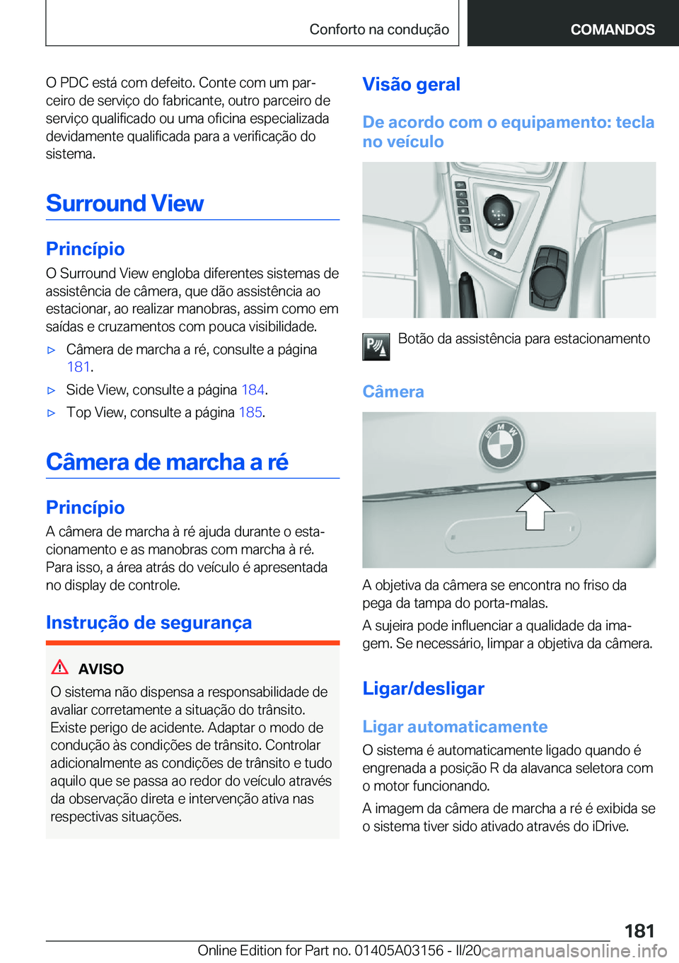 BMW M4 2020  Manual do condutor (in Portuguese) �O��P�D�C��e�s�t�á��c�o�m��d�e�f�e�i�t�o�.��C�o�n�t�e��c�o�m��u�m��p�a�rª�c�e�i�r�o��d�e��s�e�r�v�i�