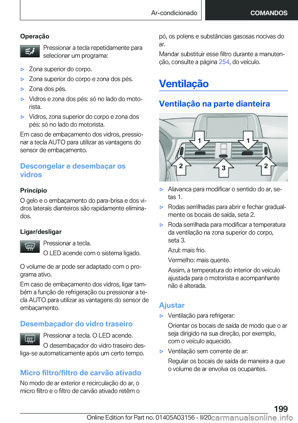 BMW M4 2020  Manual do condutor (in Portuguese) �O�p�e�r�a�