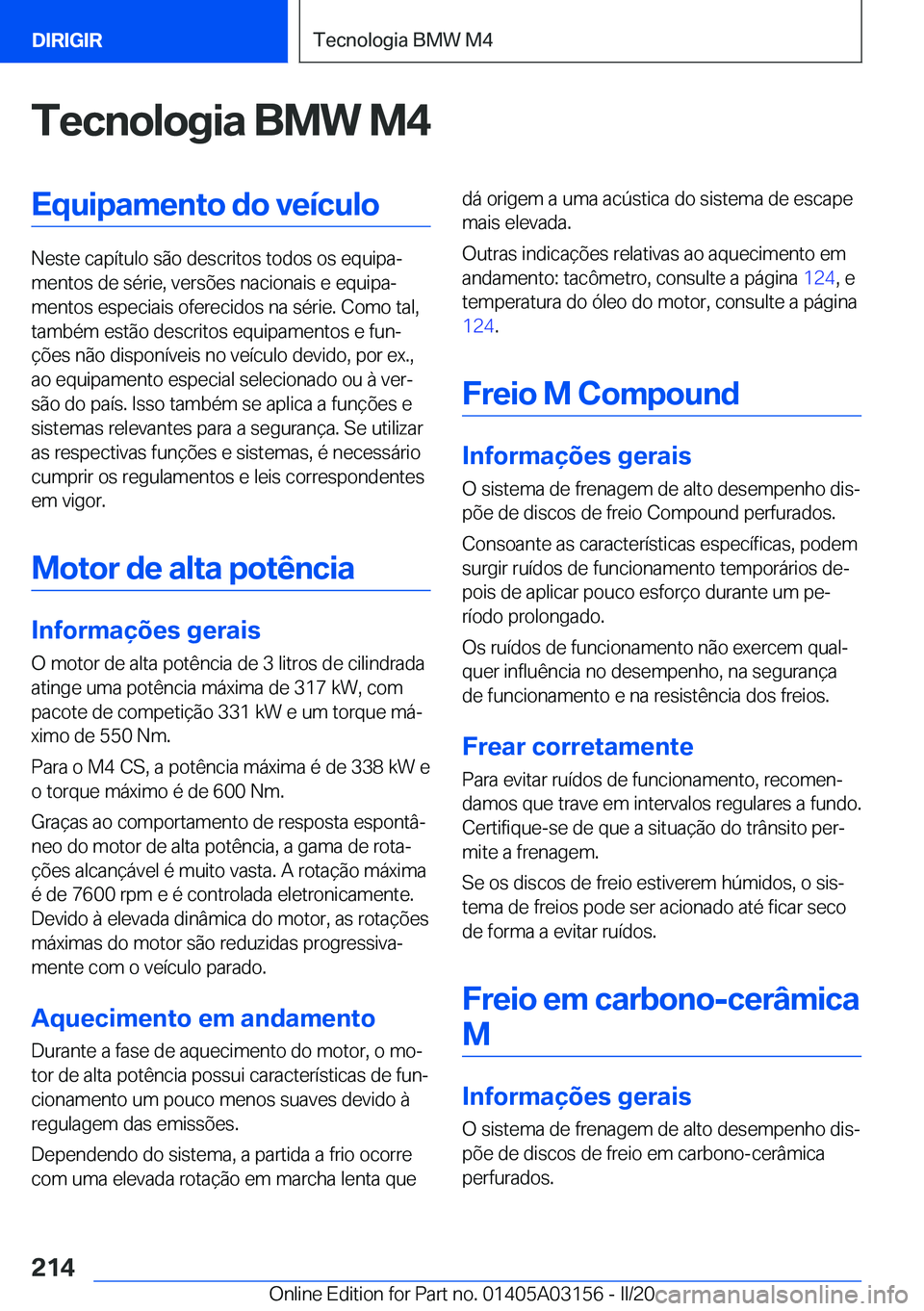 BMW M4 2020  Manual do condutor (in Portuguese) �T�e�c�n�o�l�o�g�i�a��B�M�W��M�4�E�q�u�i�p�a�m�e�n�t�o��d�o��v�e�