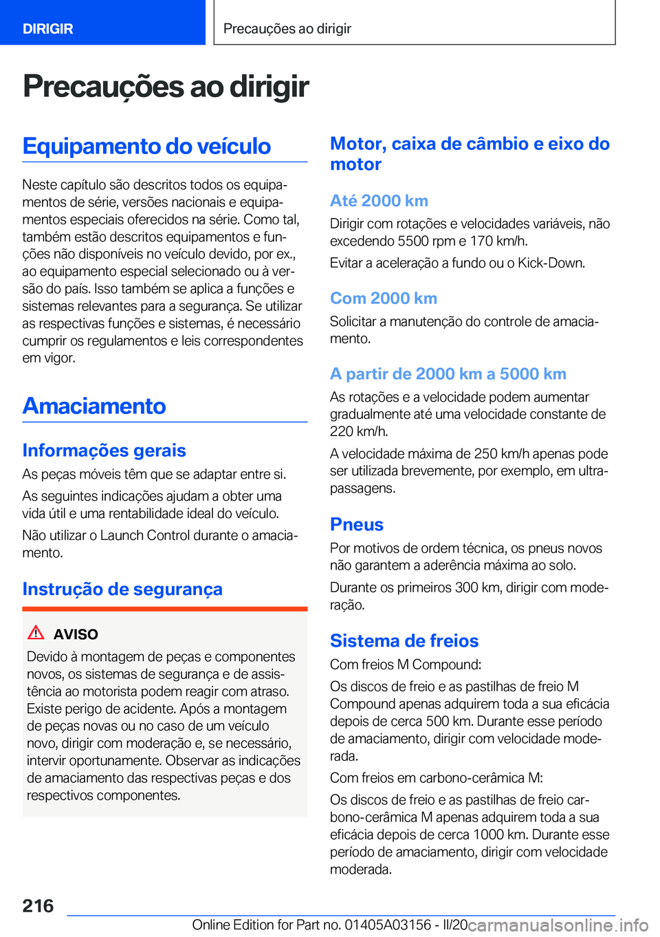 BMW M4 2020  Manual do condutor (in Portuguese) �P�r�e�c�a�u�
