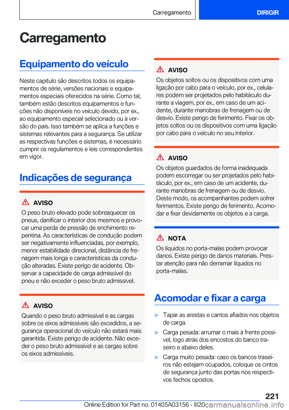 BMW M4 2020  Manual do condutor (in Portuguese) �C�a�r�r�e�g�a�m�e�n�t�o�E�q�u�i�p�a�m�e�n�t�o��d�o��v�e�