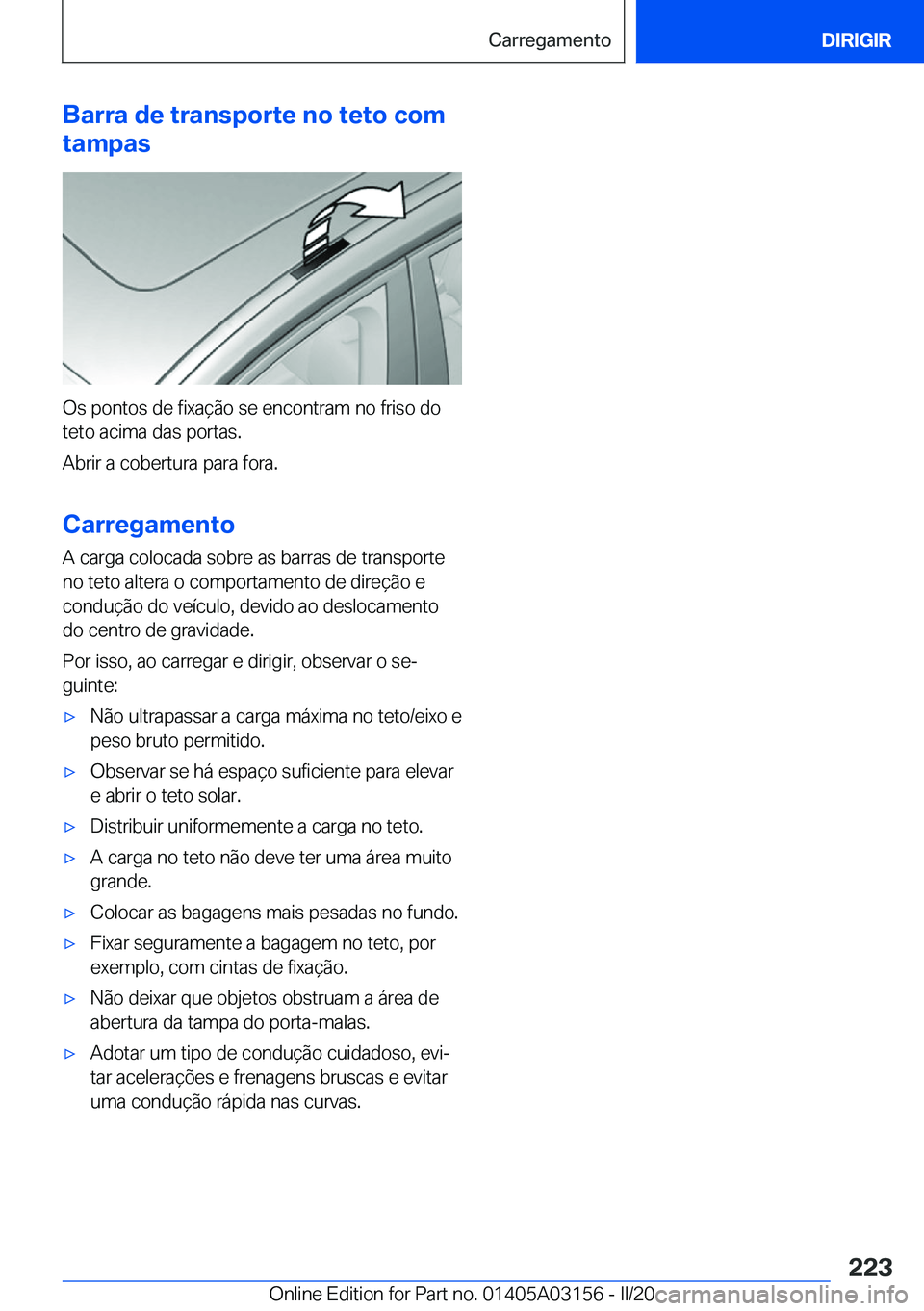 BMW M4 2020  Manual do condutor (in Portuguese) �B�a�r�r�a��d�e��t�r�a�n�s�p�o�r�t�e��n�o��t�e�t�o��c�o�m
�t�a�m�p�a�s
�O�s��p�o�n�t�o�s��d�e��f�i�x�a�