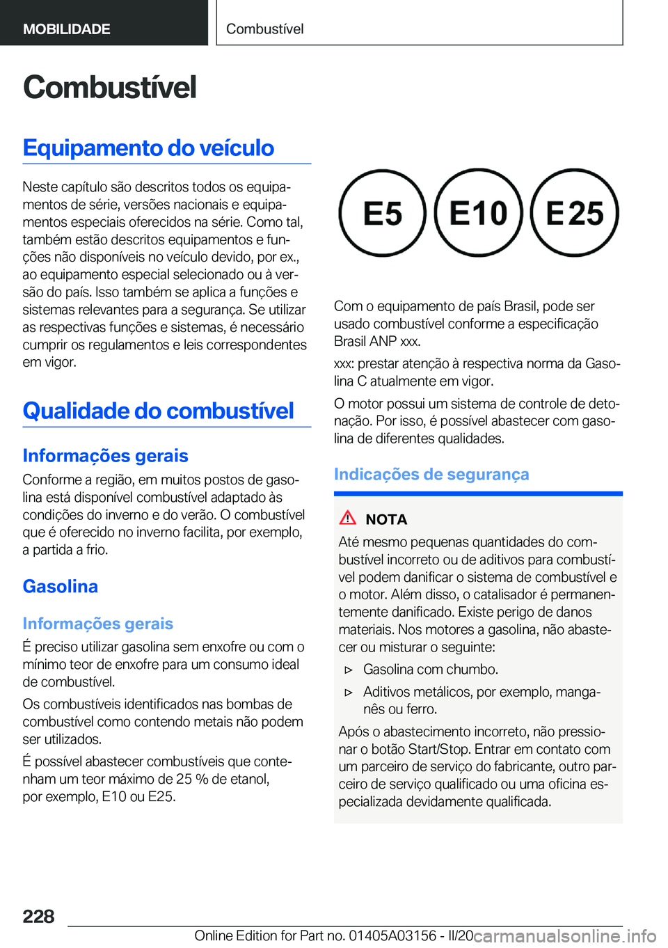BMW M4 2020  Manual do condutor (in Portuguese) �C�o�m�b�u�s�t�