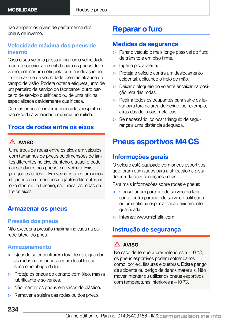 BMW M4 2020  Manual do condutor (in Portuguese) �n�ã�o��a�t�i�n�g�e�m��o�s��n�