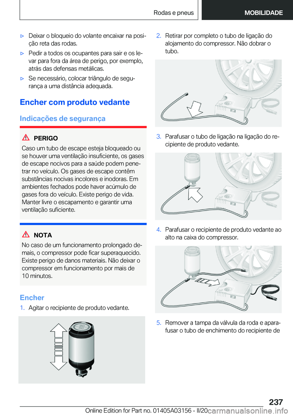 BMW M4 2020  Manual do condutor (in Portuguese) 'x�D�e�i�x�a�r��o��b�l�o�q�u�e�i�o��d�o��v�o�l�a�n�t�e��e�n�c�a�i�x�a�r��n�a��p�o�s�iª
�