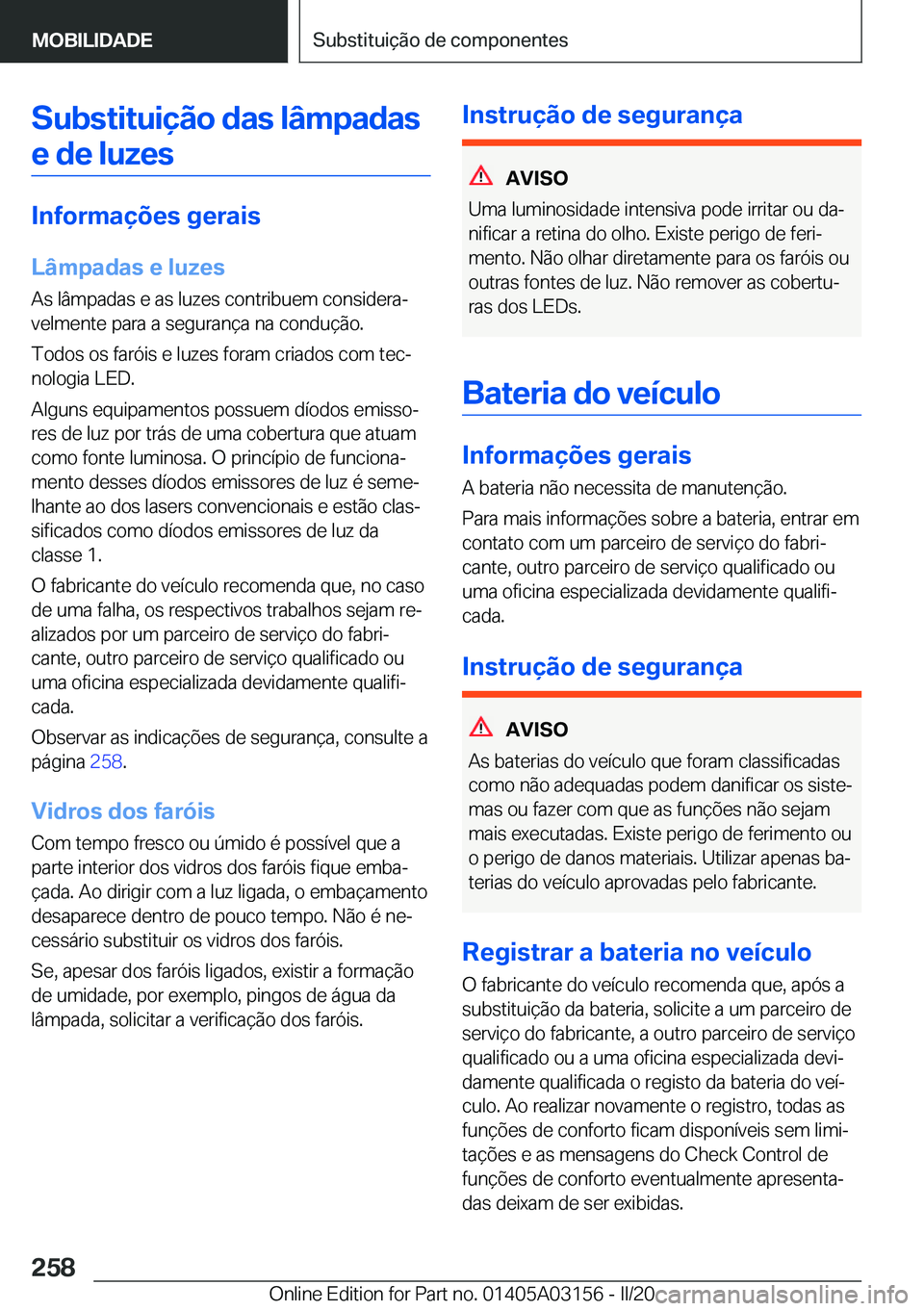 BMW M4 2020  Manual do condutor (in Portuguese) �S�u�b�s�t�i�t�u�i�