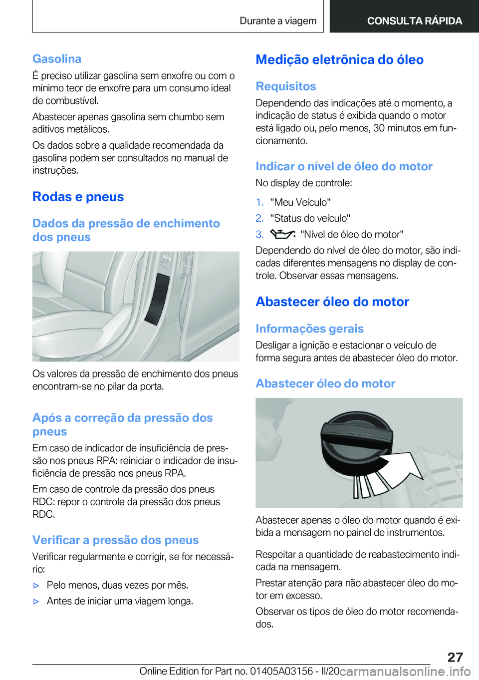BMW M4 2020  Manual do condutor (in Portuguese) �G�a�s�o�l�i�n�a�