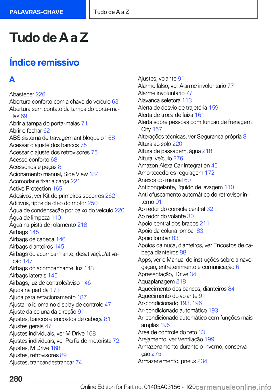 BMW M4 2020  Manual do condutor (in Portuguese) �T�u�d�o��d�e��A��a��;
�