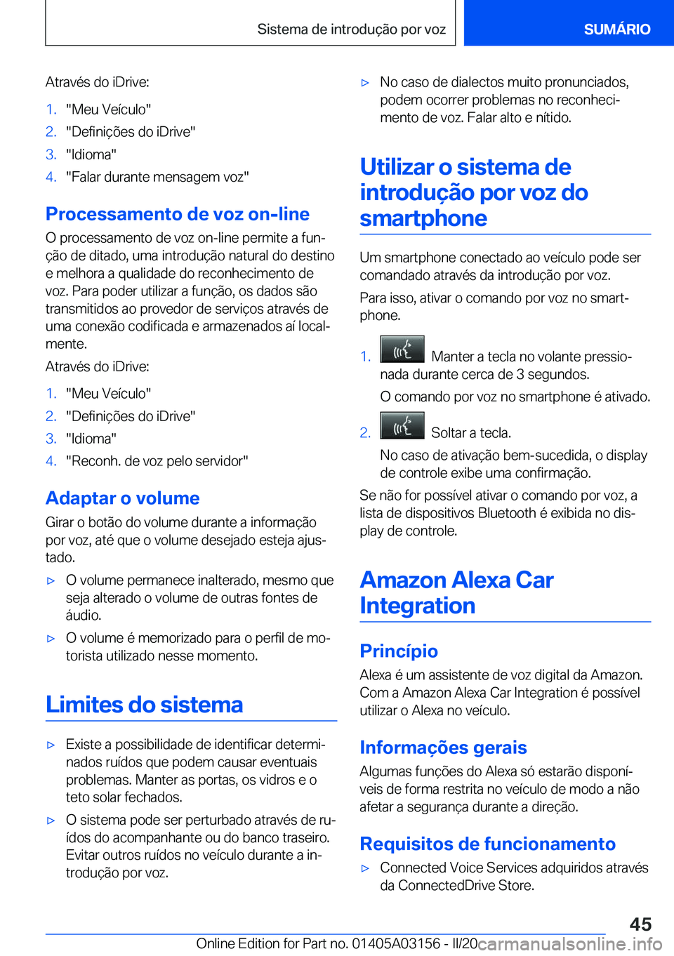 BMW M4 2020  Manual do condutor (in Portuguese) �A�t�r�a�v�é�s��d�o��i�D�r�i�v�e�:�1�.��M�e�u��V�e�