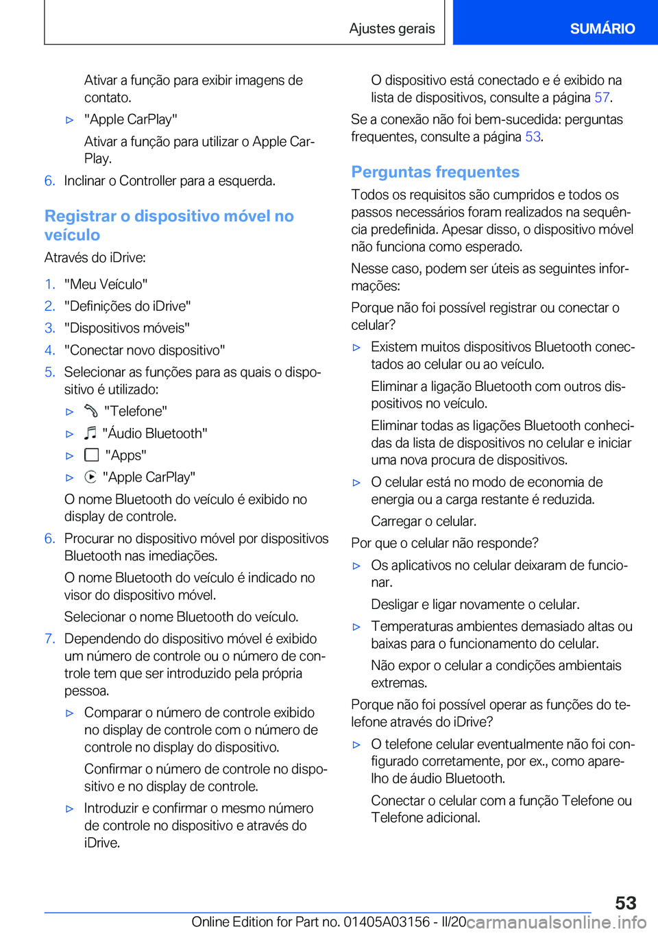 BMW M4 2020  Manual do condutor (in Portuguese) �A�t�i�v�a�r��a��f�u�n�