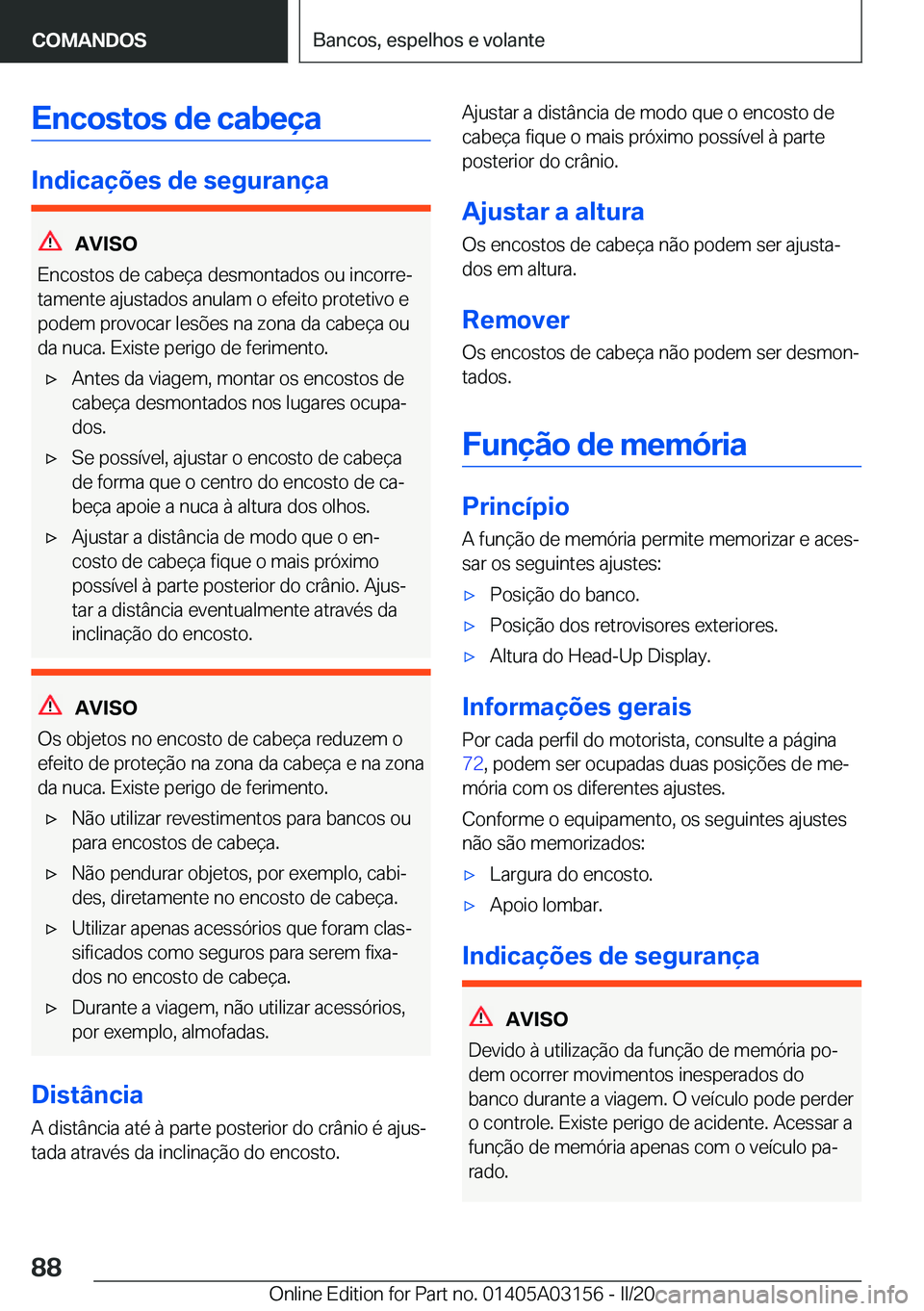 BMW M4 2020  Manual do condutor (in Portuguese) �E�n�c�o�s�t�o�s��d�e��c�a�b�e�