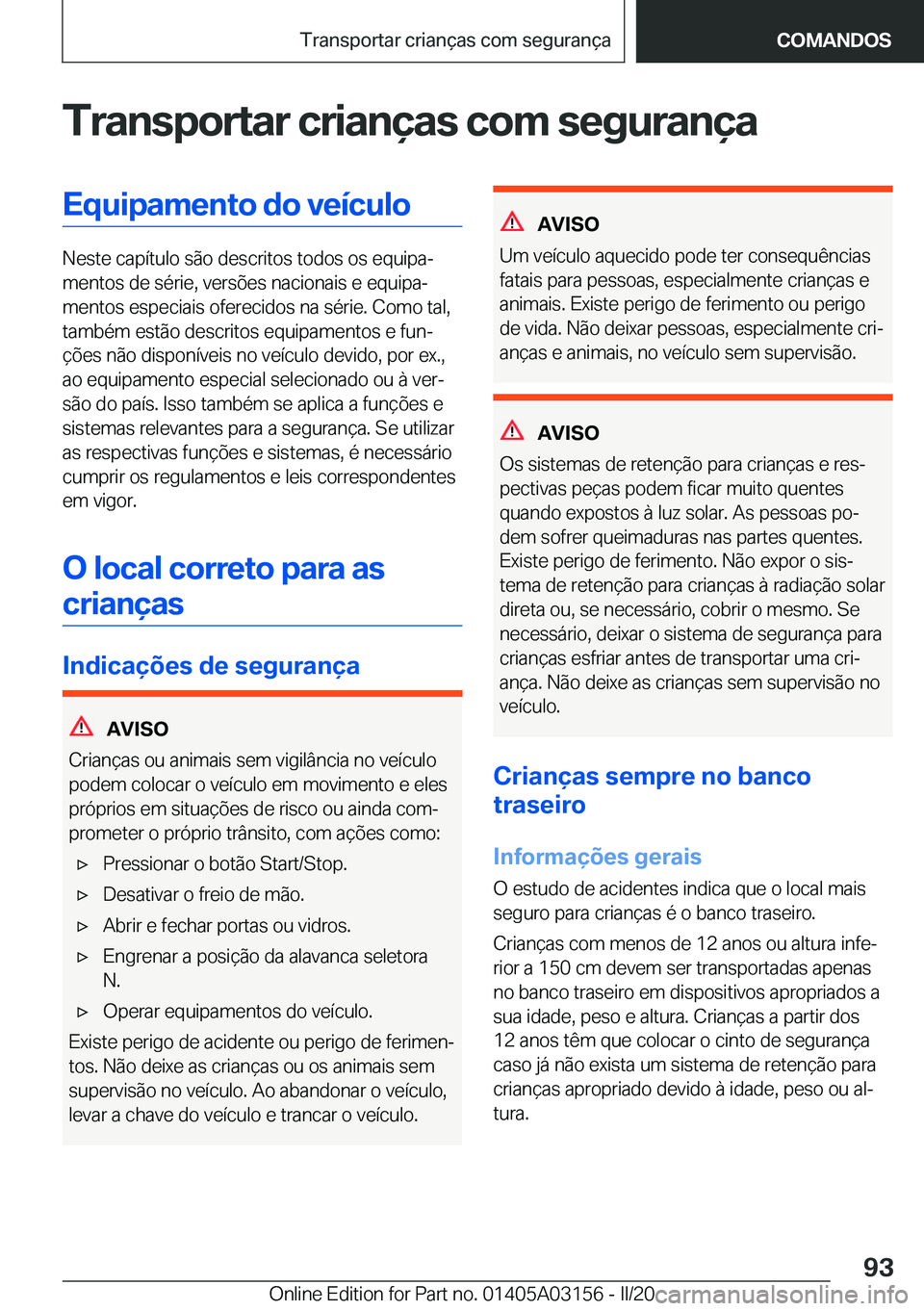 BMW M4 2020  Manual do condutor (in Portuguese) �T�r�a�n�s�p�o�r�t�a�r��c�r�i�a�n�