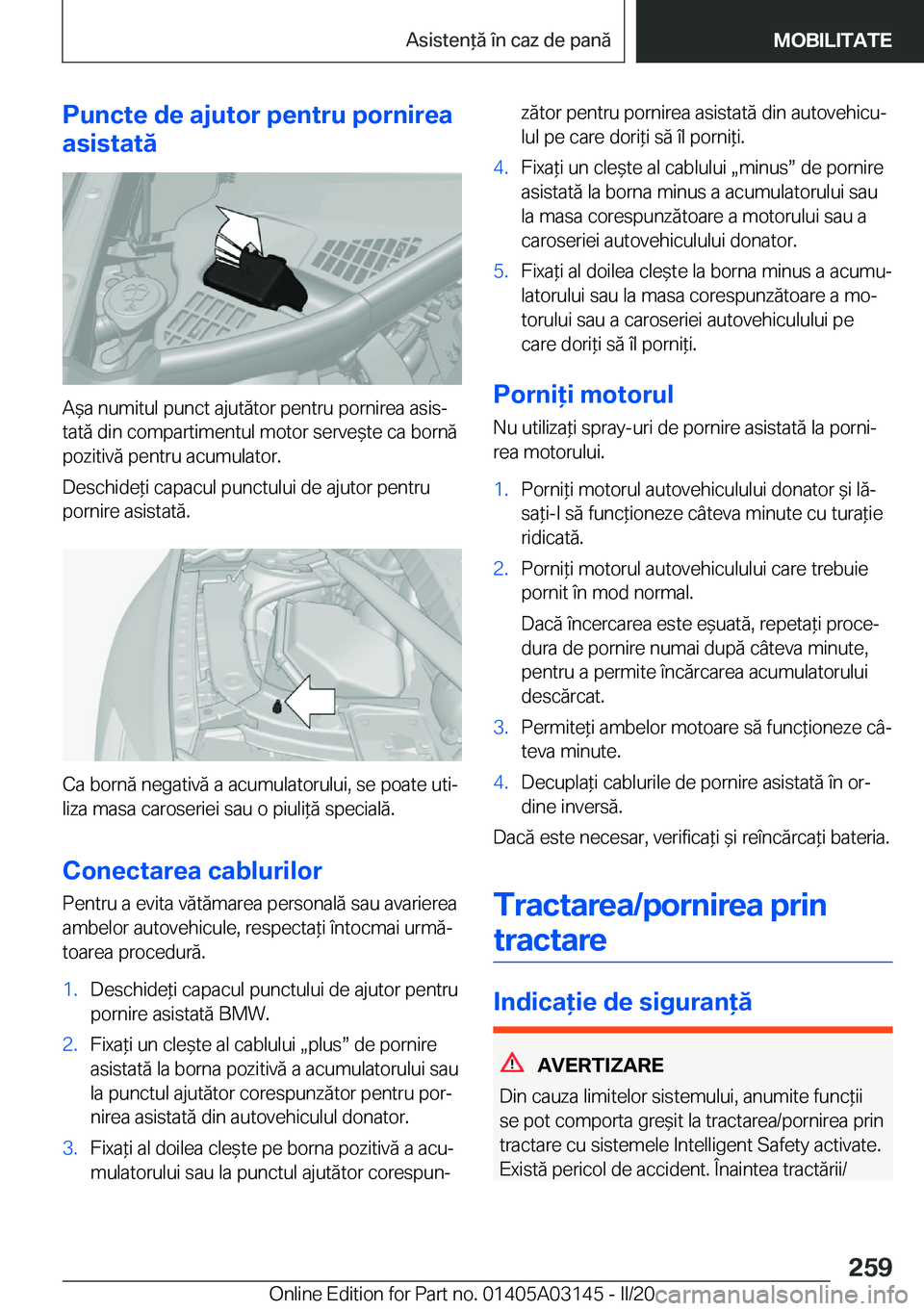 BMW M4 2020  Ghiduri De Utilizare (in Romanian) �P�u�n�c�t�e��d�e��a�j�u�t�o�r��p�e�n�t�r�u��p�o�r�n�i�r�e�a
�a�s�i�s�t�a�t�
