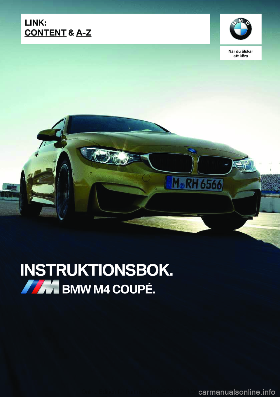 BMW M4 2020  InstruktionsbÖcker (in Swedish) �N�ä�r��d�u��ä�l�s�k�a�r�a�t�t��k�