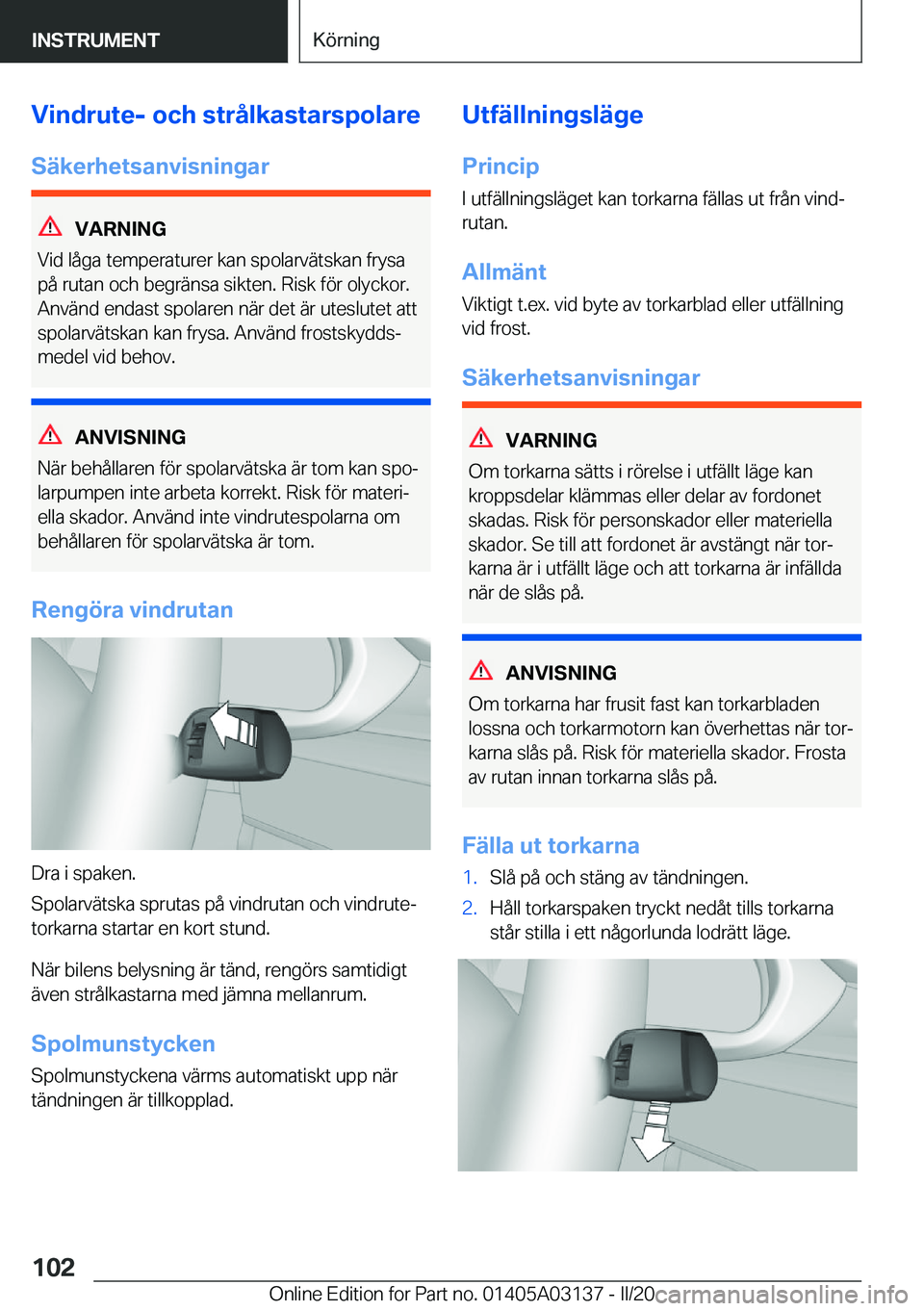 BMW M4 2020  InstruktionsbÖcker (in Swedish) �V�i�n�d�r�u�t�e�-��o�c�h��s�t�r�å�l�k�a�s�t�a�r�s�p�o�l�a�r�e
�S�ä�k�e�r�h�e�t�s�a�n�v�i�s�n�i�n�g�a�r
�V�A�R�N�I�N�G
�V�i�d��l�å�g�a��t�e�m�p�e�r�a�t�u�r�e�r��k�a�n��s�p�o�l�a�r�v�ä�t�s�k�