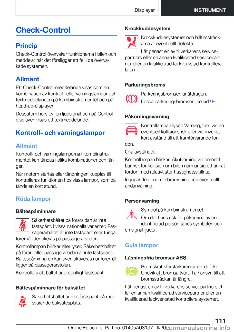 BMW M4 2020  InstruktionsbÖcker (in Swedish) �C�h�e�c�k�-�C�o�n�t�r�o�l
�P�r�i�n�c�i�p�C�h�e�c�k�-�C�o�n�t�r�o�l��