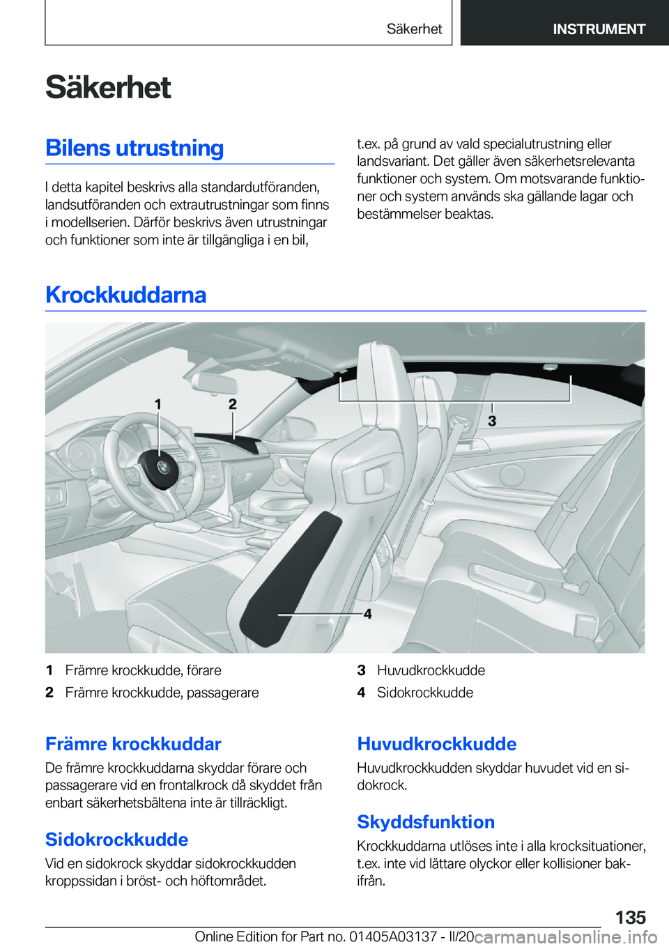 BMW M4 2020  InstruktionsbÖcker (in Swedish) �S�ä�k�e�r�h�e�t�B�i�l�e�n�s��u�t�r�u�s�t�n�i�n�g
�I��d�e�t�t�a��k�a�p�i�t�e�l��b�e�s�k�r�i�v�s��a�l�l�a��s�t�a�n�d�a�r�d�u�t�f�