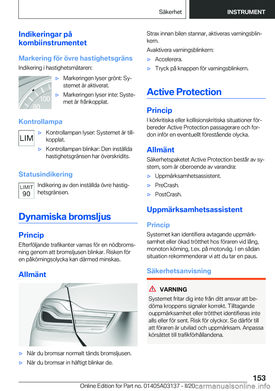 BMW M4 2020  InstruktionsbÖcker (in Swedish) �I�n�d�i�k�e�r�i�n�g�a�r��p�å
�k�o�m�b�i�i�n�s�t�r�u�m�e�n�t�e�t
�M�a�r�k�e�r�i�n�g��f�