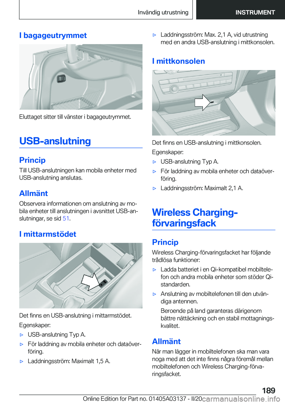 BMW M4 2020  InstruktionsbÖcker (in Swedish) �I��b�a�g�a�g�e�u�t�r�y�m�m�e�t
�E�l�u�t�t�a�g�e�t��s�i�t�t�e�r��t�i�l�l��v�ä�n�s�t�e�r��i��b�a�g�a�g�e�u�t�r�y�m�m�e�t�.
�U�S�B�-�a�n�s�l�u�t�n�i�n�g
�P�r�i�n�c�i�p
�T�i�l�l��U�S�B�-�a�n�s�l�