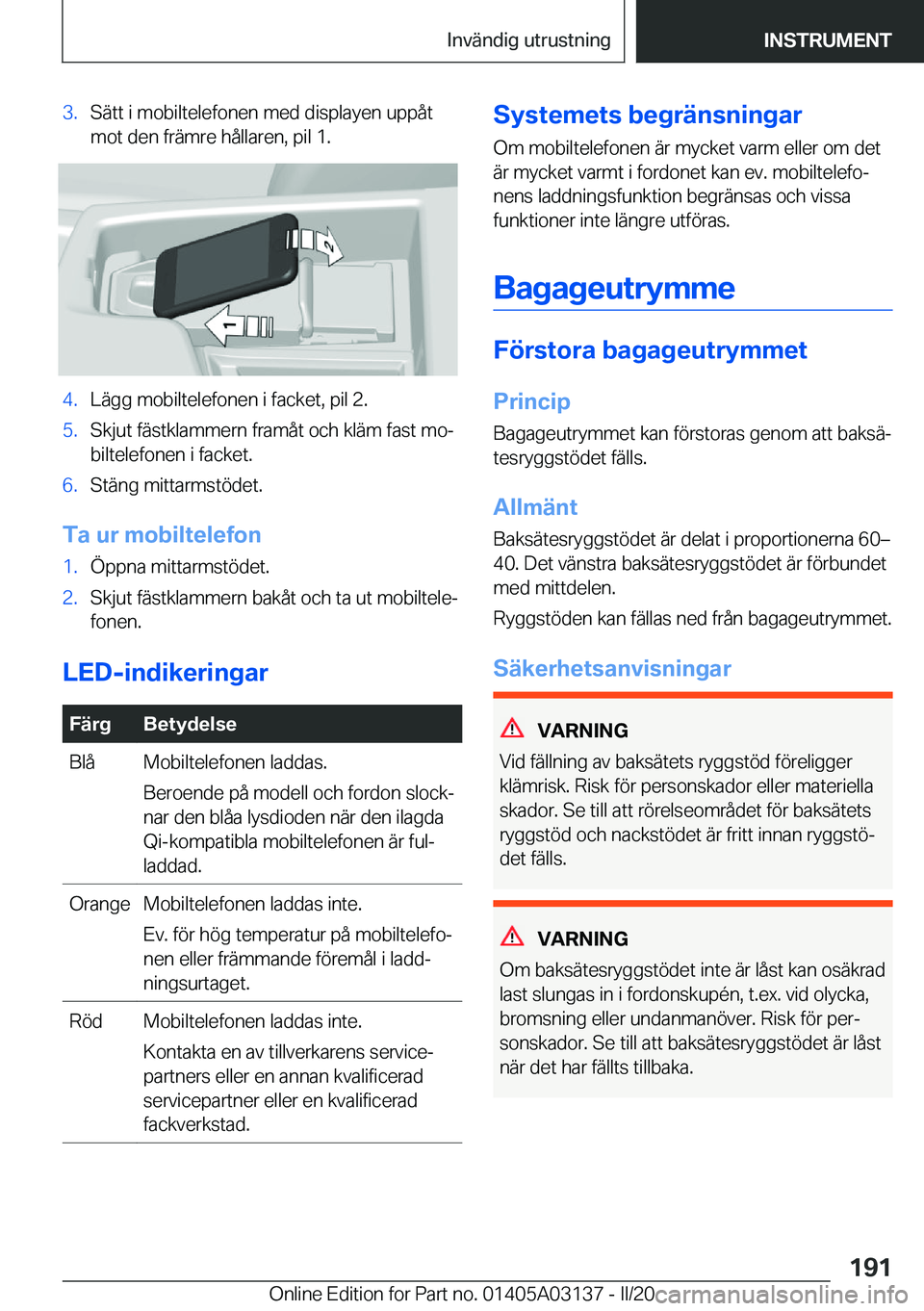 BMW M4 2020  InstruktionsbÖcker (in Swedish) �3�.�S�ä�t�t��i��m�o�b�i�l�t�e�l�e�f�o�n�e�n��m�e�d��d�i�s�p�l�a�y�e�n��u�p�p�å�t
�m�o�t��d�e�n��f�r�ä�m�r�e��h�å�l�l�a�r�e�n�,��p�i�l��1�.�4�.�L�ä�g�g��m�o�b�i�l�t�e�l�e�f�o�n�e�n��i