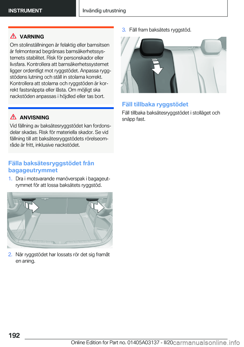 BMW M4 2020  InstruktionsbÖcker (in Swedish) �V�A�R�N�I�N�G
�O�m��s�t�o�l�i�n�s�t�ä�l�l�n�i�n�g�e�n��ä�r��f�e�l�a�k�t�i�g��e�l�l�e�r��b�a�r�n�s�i�t�s�e�n �ä�r��f�e�l�m�o�n�t�e�r�a�d��b�e�g�r�ä�n�s�a�s��b�a�r�n�s�ä�k�e�r�h�e�t�s�s�y�
