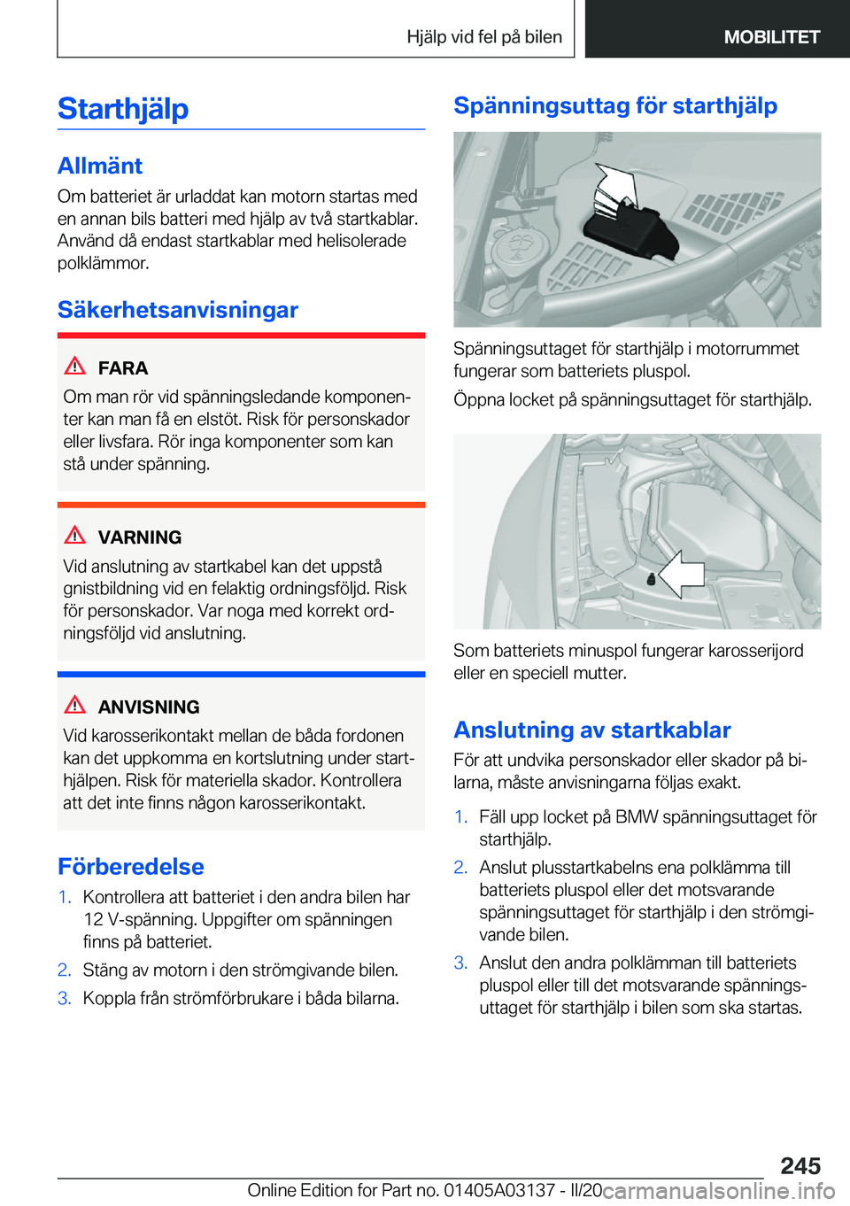 BMW M4 2020  InstruktionsbÖcker (in Swedish) �S�t�a�r�t�h�j�ä�l�p
�A�l�l�m�ä�n�t
�O�m��b�a�t�t�e�r�i�e�t��ä�r��u�r�l�a�d�d�a�t��k�a�n��m�o�t�o�r�n��s�t�a�r�t�a�s��m�e�d
�e�n��a�n�n�a�n��b�i�l�s��b�a�t�t�e�r�i��m�e�d��h�j�ä�l�p��