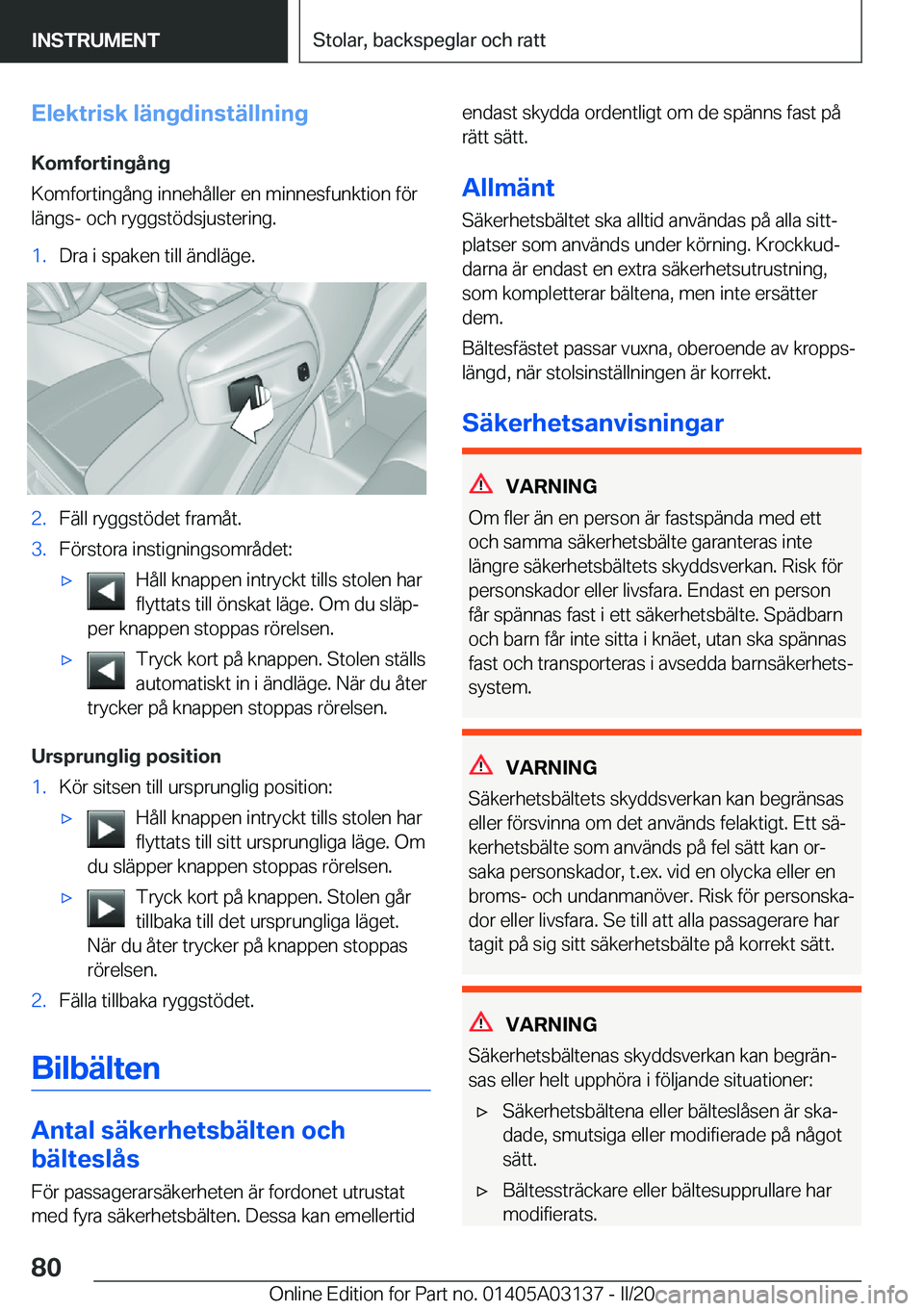 BMW M4 2020  InstruktionsbÖcker (in Swedish) �E�l�e�k�t�r�i�s�k��l�ä�n�g�d�i�n�s�t�ä�l�l�n�i�n�g
�K�o�m�f�o�r�t�i�n�g�å�n�g
�K�o�m�f�o�r�t�i�n�g�å�n�g��i�n�n�e�h�å�l�l�e�r��e�n��m�i�n�n�e�s�f�u�n�k�t�i�o�n��f�