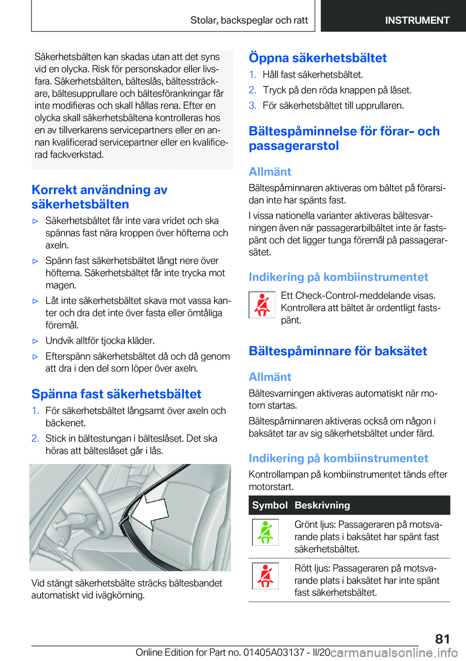 BMW M4 2020  InstruktionsbÖcker (in Swedish) �S�ä�k�e�r�h�e�t�s�b�ä�l�t�e�n��k�a�n��s�k�a�d�a�s��u�t�a�n��a�t�t��d�e�t��s�y�n�s
�v�i�d��e�n��o�l�y�c�k�a�.��R�i�s�k��f�