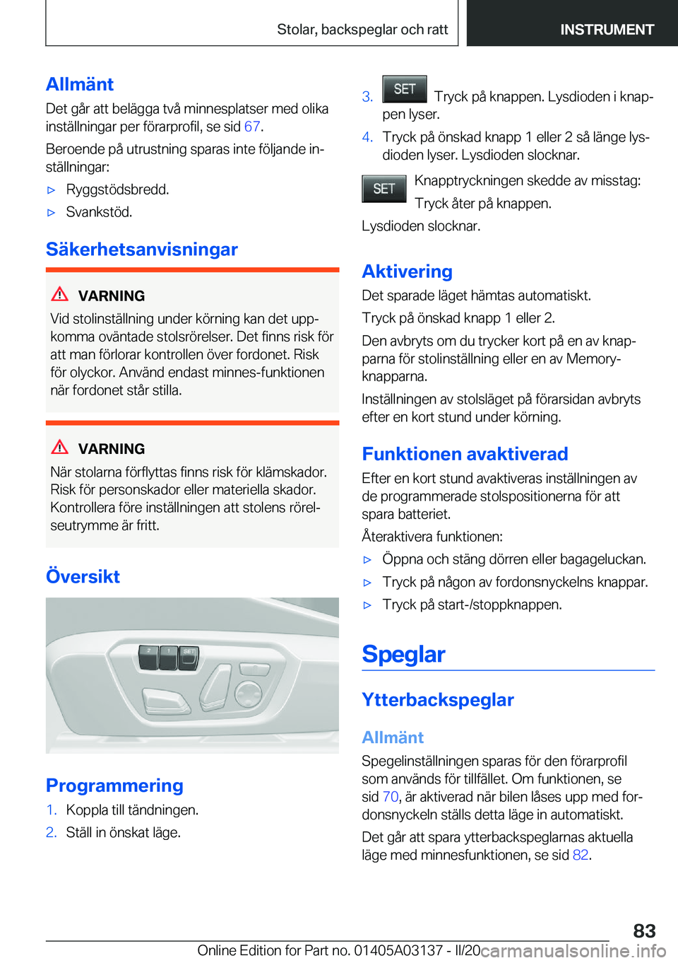 BMW M4 2020  InstruktionsbÖcker (in Swedish) �A�l�l�m�ä�n�t
�D�e�t��g�å�r��a�t�t��b�e�l�ä�g�g�a��t�v�å��m�i�n�n�e�s�p�l�a�t�s�e�r��m�e�d��o�l�i�k�a
�i�n�s�t�ä�l�l�n�i�n�g�a�r��p�e�r��f�