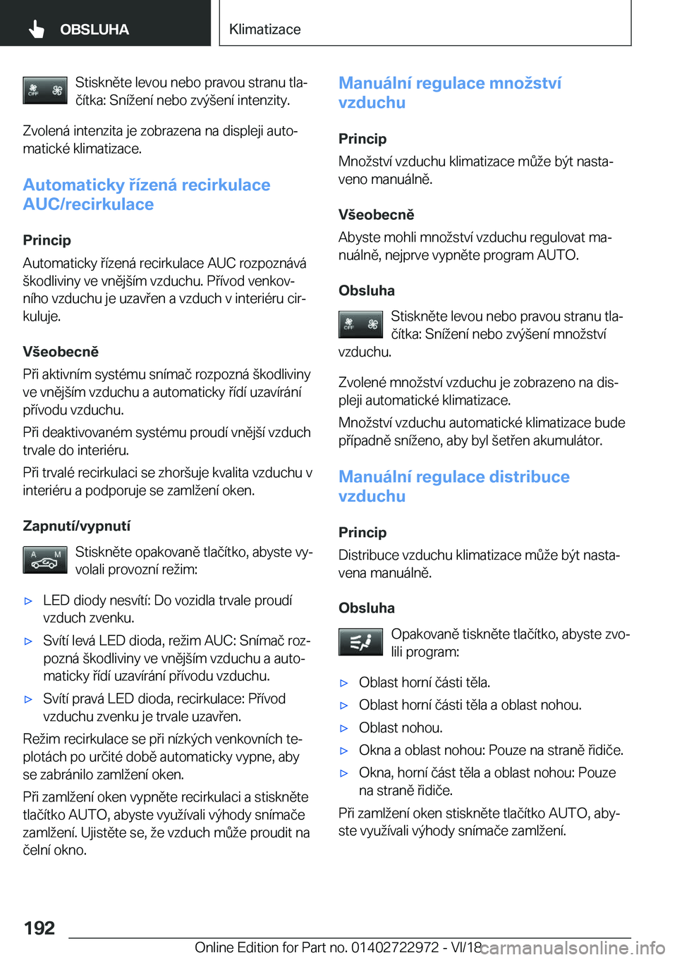 BMW M4 2019  Návod na použití (in Czech) �S�t�i�s�k�n�