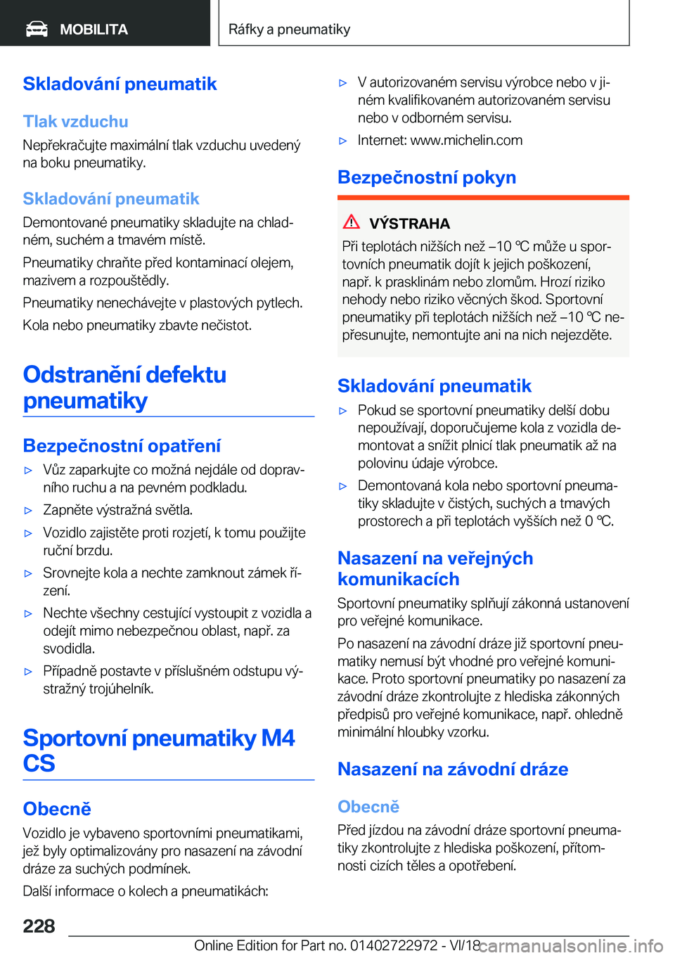 BMW M4 2019  Návod na použití (in Czech) �S�k�l�a�d�o�v�