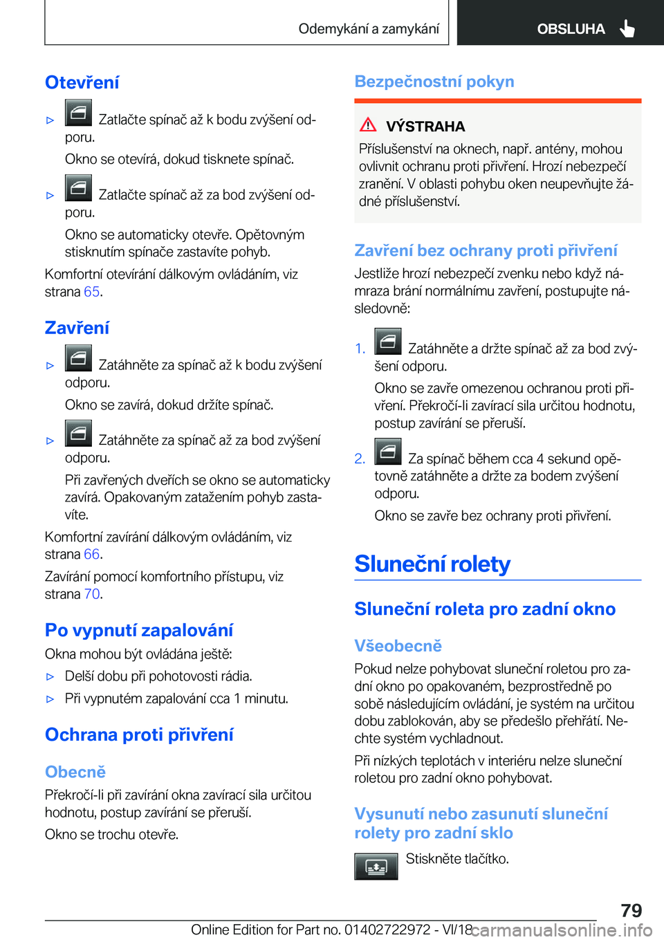 BMW M4 2019  Návod na použití (in Czech) �O�t�e�v�e�n�