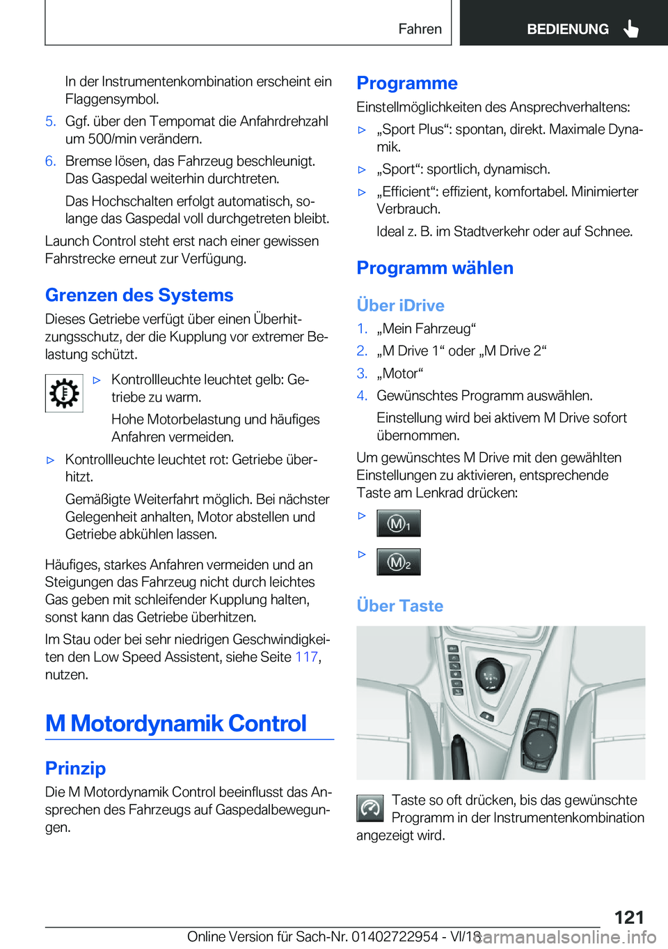 BMW M4 2019  Betriebsanleitungen (in German) �I�n��d�e�r��I�n�s�t�r�u�m�e�n�t�e�n�k�o�m�b�i�n�a�t�i�o�n��e�r�s�c�h�e�i�n�t��e�i�n
�F�l�a�g�g�e�n�s�y�m�b�o�l�.�5�.�G�g�f�.��
