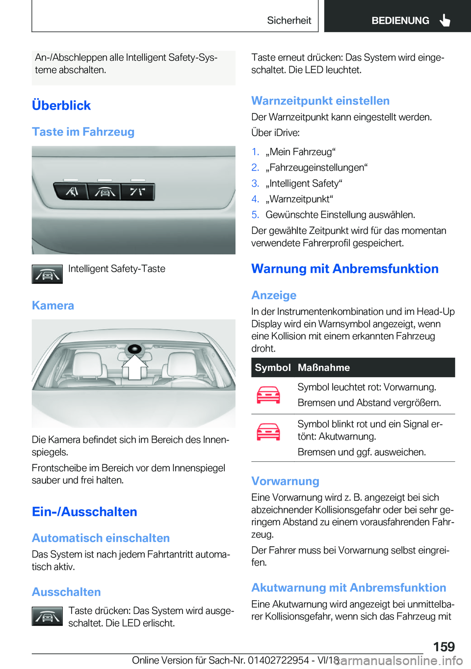 BMW M4 2019  Betriebsanleitungen (in German) �A�n�-�/�A�b�s�c�h�l�e�p�p�e�n��a�l�l�e��I�n�t�e�l�l�i�g�e�n�t��S�a�f�e�t�y�-�S�y�sj�t�e�m�e��a�b�s�c�h�a�l�t�e�n�.
�