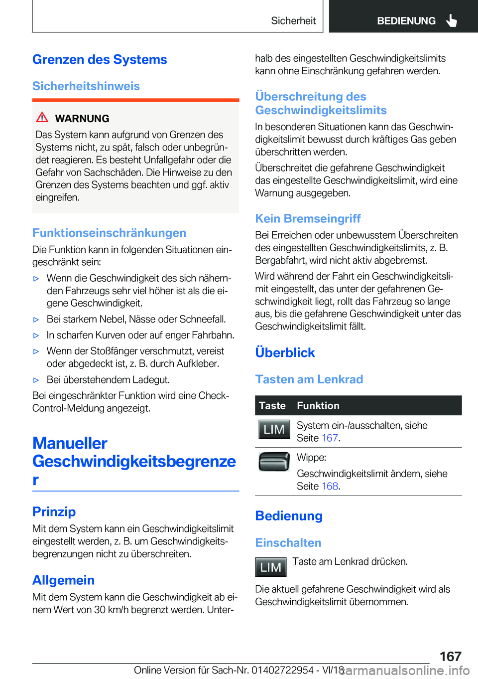 BMW M4 2019  Betriebsanleitungen (in German) �G�r�e�n�z�e�n��d�e�s��S�y�s�t�e�m�s�S�i�c�h�e�r�h�e�i�t�s�h�i�n�w�e�i�s
�W�A�R�N�U�N�G
�D�a�s��S�y�s�t�e�m��k�a�n�n��a�u�f�g�r�u�n�d��v�o�n��G�r�e�n�z�e�n��d�e�s
�S�y�s�t�e�m�s��n�i�c�h�t�,�