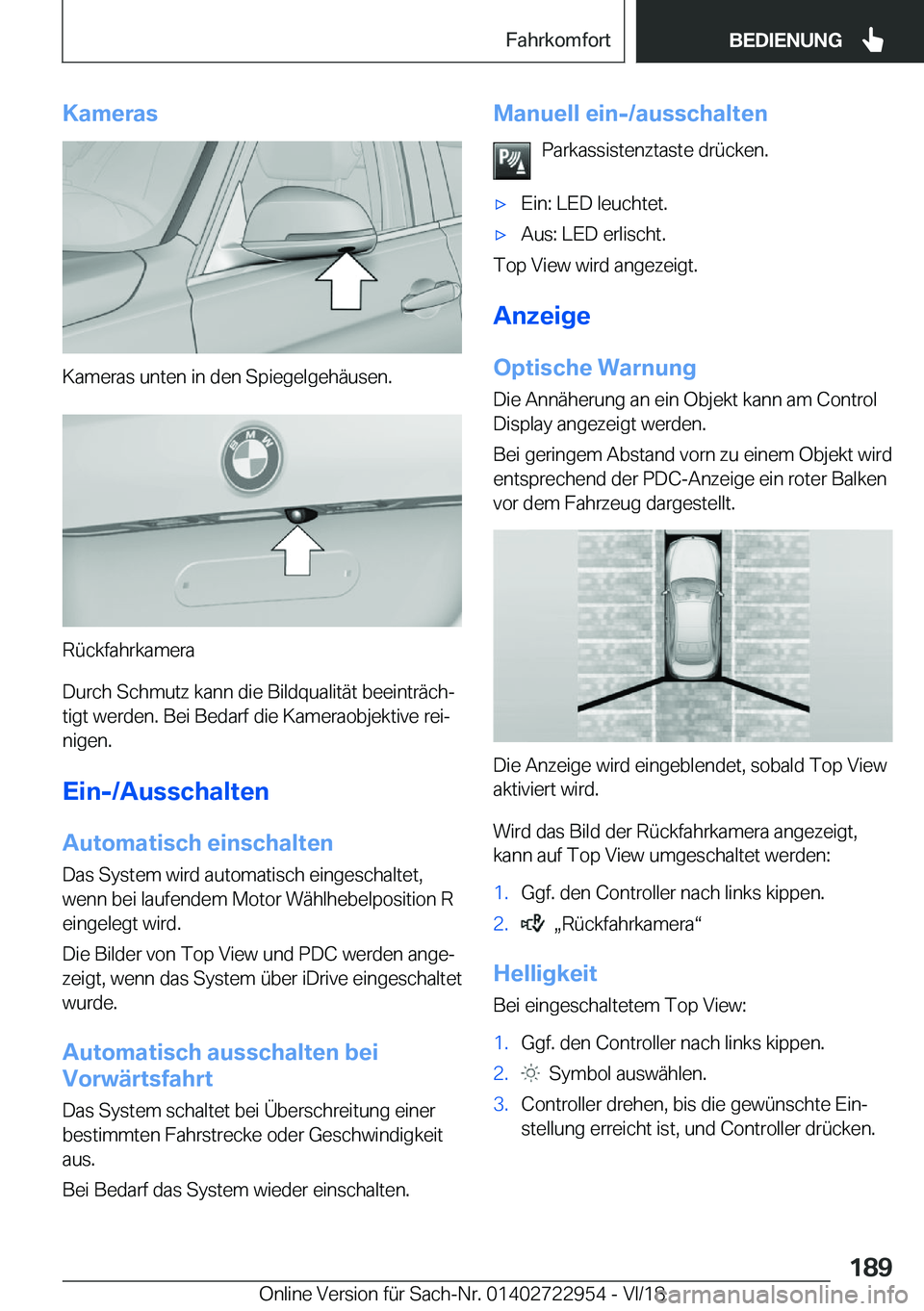 BMW M4 2019  Betriebsanleitungen (in German) �K�a�m�e�r�a�s
�K�a�m�e�r�a�s��u�n�t�e�n��i�n��d�e�n��S�p�i�e�g�e�l�g�e�h�