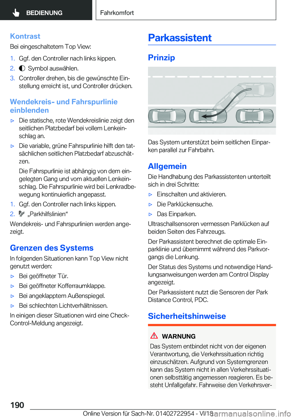 BMW M4 2019  Betriebsanleitungen (in German) �K�o�n�t�r�a�s�t�B�e�i��e�i�n�g�e�s�c�h�a�l�t�e�t�e�m��T�o�p��V�i�e�w�:�1�.�G�g�f�.��d�e�n��C�o�n�t�r�o�l�l�e�r��n�a�c�h��l�i�n�k�s��k�i�p�p�e�n�.�2�.���S�y�m�b�o�l��a�u�s�w�